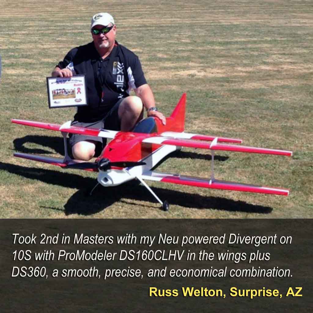 IMAC competitor Russ Welton of Surprise, AZ stating about his ProModeler servos in his model, 'Took 2nd in Masters with my Neu powered Divergent on 10S with ProModeler DS160CLHV in the wings plus DS360, a smooth, precise, and economical combination.'